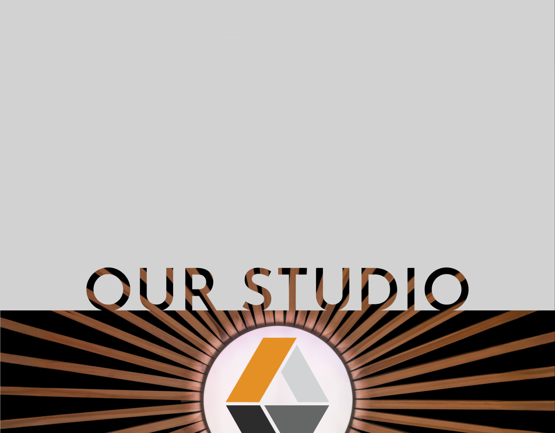 The words “OUR STUDIO” appear across the top of the image, overlaid on a circular logo framed by radiating wood slats against a dark background, creating a bold, graphic title banner.